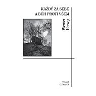 Každý za sebe a Bůh proti všem - Werner Herzog
