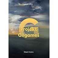 Projekt Gilgameš - Štěpán Kučera