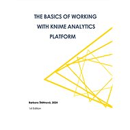 The basics of working with KNIME Analytics Platform - Barbora Štětinová