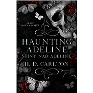 Haunting Adeline: Stíny nad Adeline - H.D. Carlton