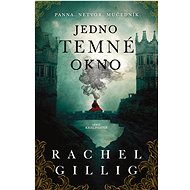 Jedno temné okno - Rachel Gilling
