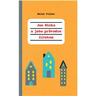 Joe Nick and his guide to life - Helen Fisher
