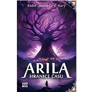 Arila: Hranice času - Radek "Sterakdary" Starý