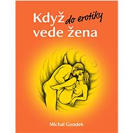 When a woman leads into eroticism - Mgr Michal Gondek