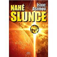 Nahé slunce - Isaac Asimov