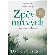 The singing of the dead - Dana Stabenow