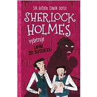 Sherlock Holmes vyšetruje: Upír zo Sussexu - Stephanie Baudet