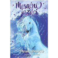 Mesační jazdci 4 - Morské žriebätko - Linda Chapmanová