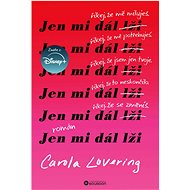 Just keep lying to me - Carola Lovering