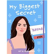 My Biggest Secret - Basma - Kit A. Rasmussen