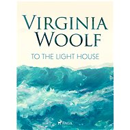 To the Lighthouse - Virginia Woolf