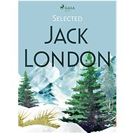 Selected Jack London - Jack London