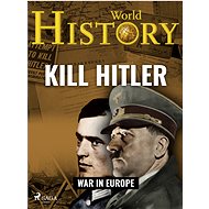 Kill Hitler - World History