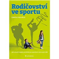 Parenting in sport - Kateřina Vejvodová