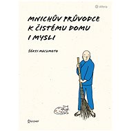 The monk's guide to a clean house and mind - Shoukei Matsumoto