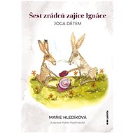 Six traitors to Ignatius the hare - Marie Hledíková