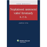 Neplatnost usnesení valné hromady s. r. o. - Jindřich Vítek