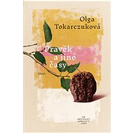 Prehistory and other times - Olga Tokarczuková