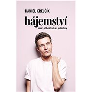 Hájemství - Příběh kluka z pohřebky - Daniel Krejčík