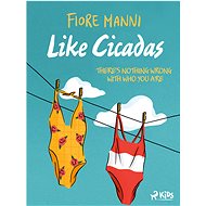 Like Cicadas - Fiore Manni