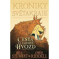 Kroniky Světakraje I. - Cesta za tajemný Hvozd - Chris Riddell  Paul Stewart