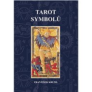 Tarot symbolů - František Kruml
