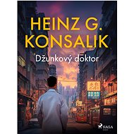 Junky Doctor - Heinz G. Konsalik