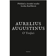 O Trojici - Augustinus Aurelius