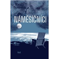 Náměsíčníci - Scarlett Thomasová