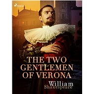 The Two Gentlemen of Verona - William Shakespeare