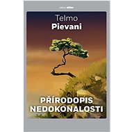The Natural History of Imperfection - Telmo Pievani