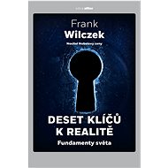 Ten keys to reality - Frank Wilczek