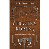 Ztracená koruna - A. K. Mulford