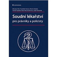 Forensic medicine for lawyers and police officers - Miroslav Hirt