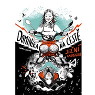 Dominika na cestě Jižní Amerikou - Dominika Gawliczková