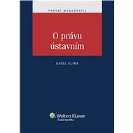 O právu ústavním  - Karel Klíma