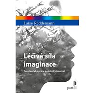 Léčivá síla imaginace - Luise Reddemann