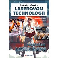 A practical guide to laser technology - Petr Hauschwitz