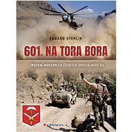601st to Tora Bora - Eduard Stehlík