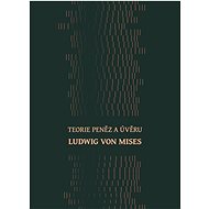 Theory of money and credit - Ludwig von Mises