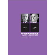 Korespondence T. G. Masaryk – Josef Svatopluk Machar - Richard Vašek