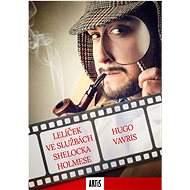 Lelie in the service of Sherlock Holmes - Hugo Vavris