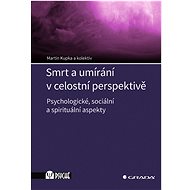 Death and dying in a holistic perspective - kolektiv a