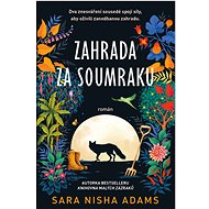 Garden at dusk - Sara Nisha Adams