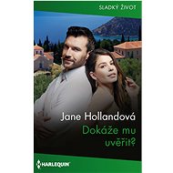 Dokáže mu uvěřit? - Jane Holland