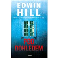 Pod dohledem - Edwin Hill