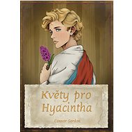 Květy pro Hyacintha - Connor Gordon