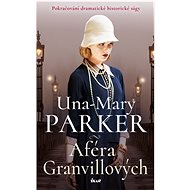 Aféra Granvillových - Una-Mary Parker