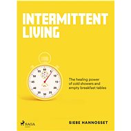 Intermittent Living - Siebe Hannosset