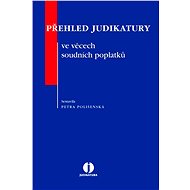 Přehled judikatury ve věcech soudních poplatků - Petra Polišenská